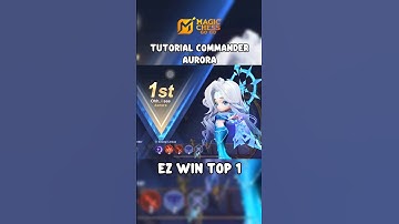 TUTORIAL COMMANDER AURORA MAGIC CHESS GO GO! DIJAMIN EZ WIN TOP 1 #MCGGIDCreators