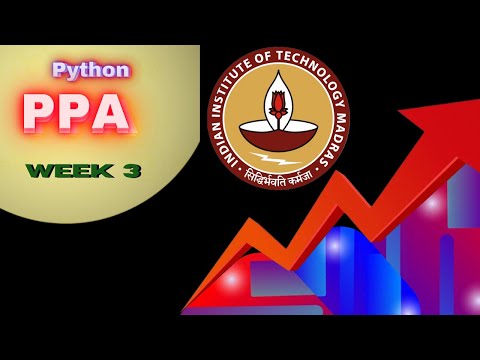 Python Week 3 PPA   //  IITM BS Online Degree Program  ||  Foundation