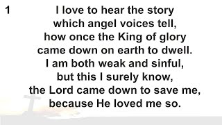 CH 632 'I love to hear the story'