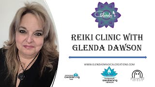 Loving Kindness Reiki Clinic with Glenda Dawson