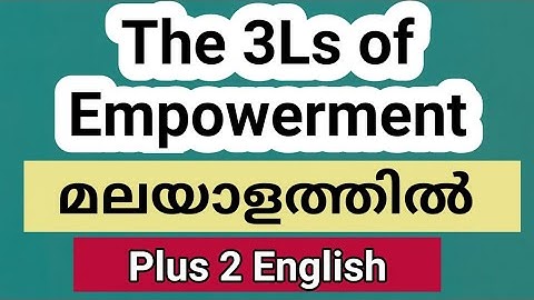 The 3Ls of Empowerment in Malayalam Plus 2 English textbook chapter 1- Christine Lagarde speech