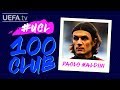 PAOLO MALDINI: #UCL 100 CLUB