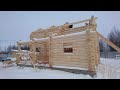 Как правильно строить дома из оцилиндрованного бревна от фундамента до крыши?!