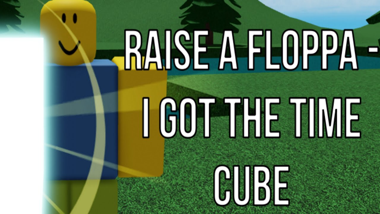 how to get Time Cube  Roblox Raise a floppa 