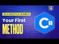 16. Writing Your First Method in C#