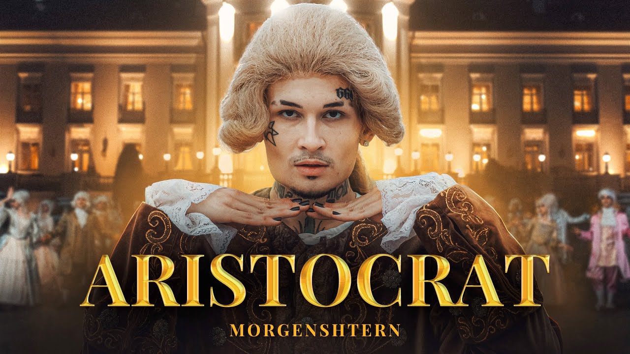 MORGENSHTERN - ARISTOCRAT (Official Video, 2021)