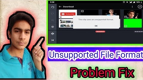 Kinemaster Problem | How To Solve This Clip Uses An Unsupported File Format