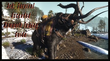 Mammoth Taming Guide - [Ark: Survival Ascended]