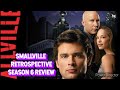 Smallville Retrospective Season 6 Review