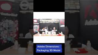 adding Values Your work with Adobe creative cloud : Packaging 3D Model