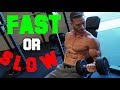 Muscle Growth: Fast Reps vs. Slow Reps- Thomas DeLauer