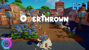 OVERTHROWN EP 1 Getting our Kingdom Started!