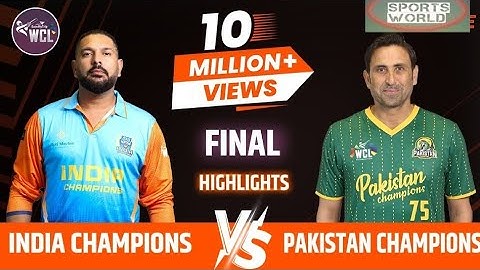 World Championship Of Legends, 2024 Final | India vs Pakistan Champions | Highlights