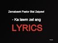 Zemabawk pastor bial zaipawl  ka lawm zel ang lyrics