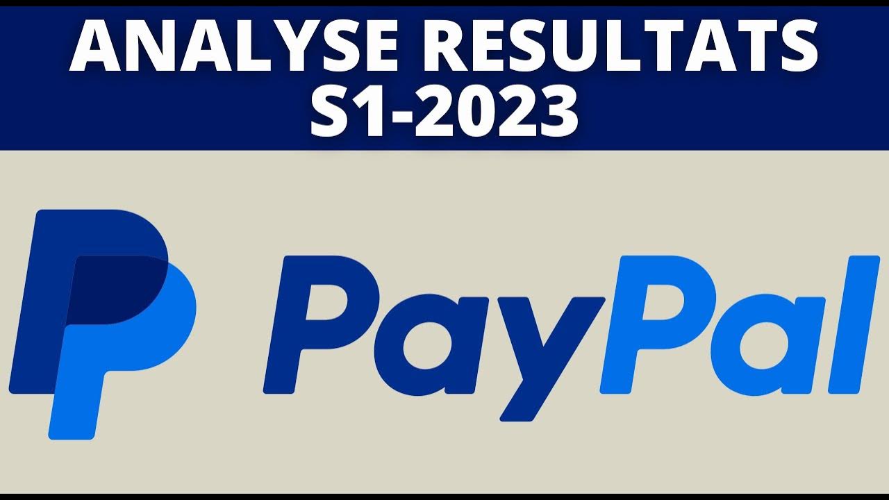 PAYPAL ANALYSE RESULTATS S12023 YouTube