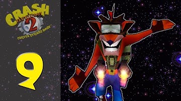 Crash Bandicoot 2 Cortex Strikes Back Part 9: Space and Fireflies?