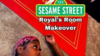 Royals Room Makeover ** Sesame Street Theme**