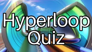 🚀 Hyperloop Quiz: Test Your Knowledge on Elon Musk's Futuristic Transport!
