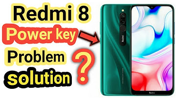 Redmi 8 power button problem solution