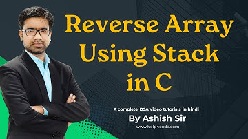 9 Reverse array using stack in c | #stackimplementation #reversearray #dsaforbeginners