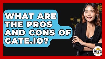 What Are The Pros And Cons Of Gate.io? - CryptoBasics360.com