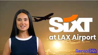 SIXT at Los Angeles [LAX] Airport: Where is SIXT at LAX Airport?