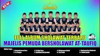 FULL ALBUM SHOLAWAT TERBARU | Majlis Attaufiq madura