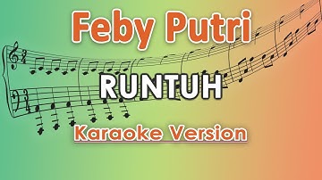 Feby Putri feat. Fiersa Besari - Runtuh (Karaoke Lirik Tanpa Vokal) by regis