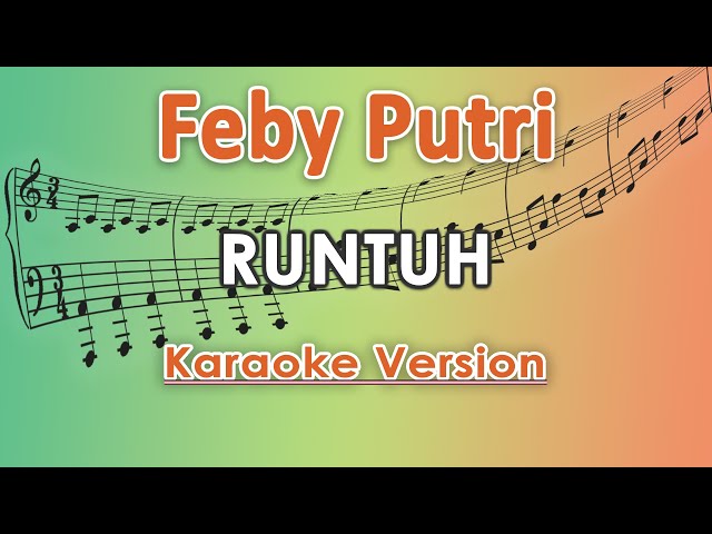 Feby Putri feat. Fiersa Besari - Runtuh (Karaoke Lirik Tanpa Vokal) by regis class=