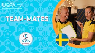 SWEDEN Team-mates: SEGER & SEMBRANT, ANDERSSON & RUBENSSON |#WEURO 2022