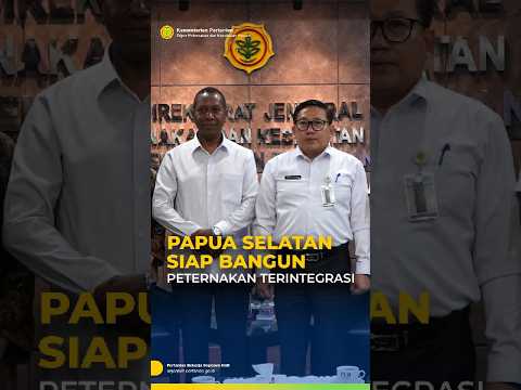 PAPUA SELATAN SIAP BANGUN PETERNAKAN TERINTEGRASI