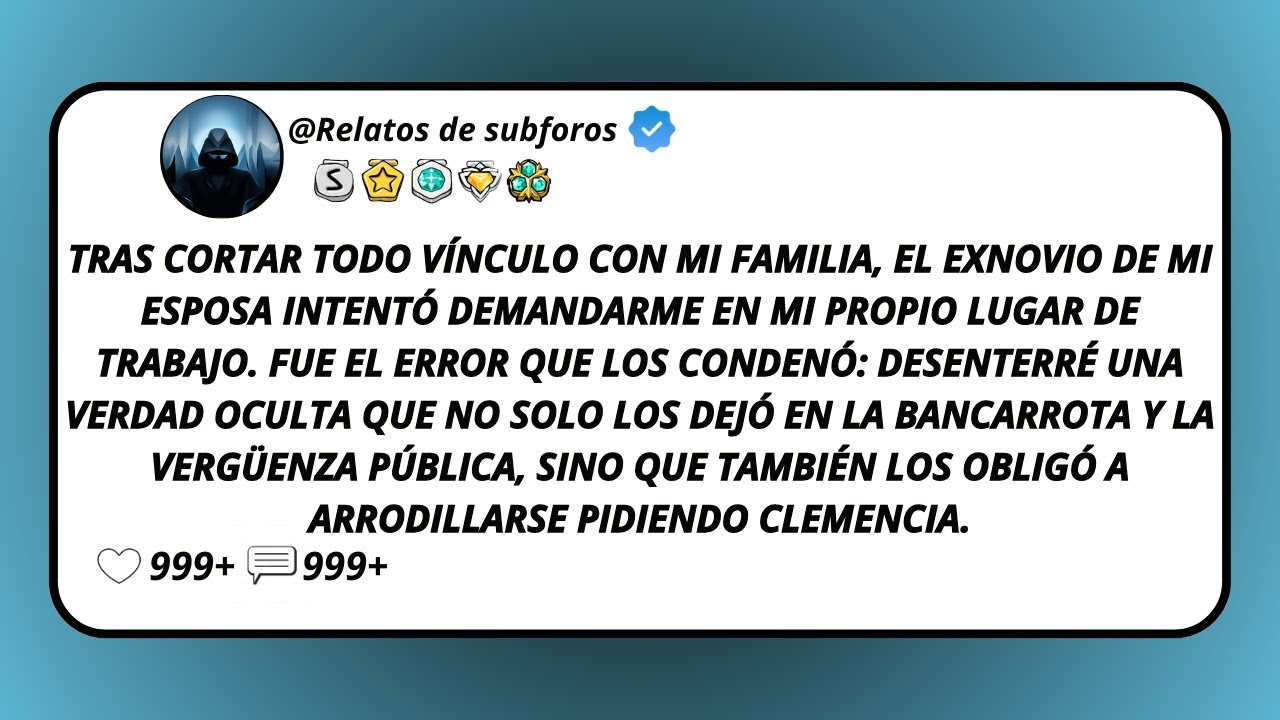 Tras Cortar Todo Vínculo Con Mi Familia, El Exnovio De Mi Esposa Intentó Demandarme En Mi Propio...