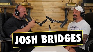 THERE IS NO PLAN B FT. JOSH BRIDGES | SHAW STRENGTH PODCAST EP.24