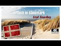 Urlaub in Dänemark - Leere Strände - Natur pur! 4K UHD Edition