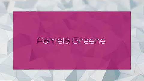 Pamela Greene - appearance