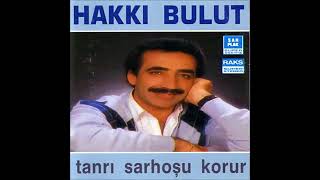 HAKKI BULUT   Tanri Sarhosu Koruyor
