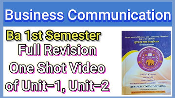 Business Communication|Full Revision One Shot Video🔥 of Unit-1, Unit-2|BA 1ST SEMESTER👍🏻