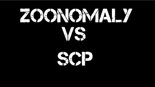 Zoonomaly vs Scp