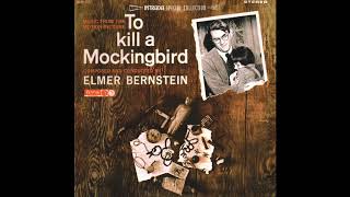 To Kill A Mockingbird | Soundtrack Suite (Elmer Bernstein)