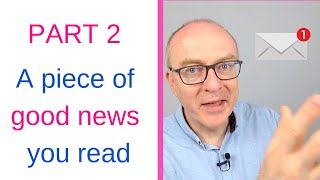 IELTS Speaking Sample Answer Part 2 - A piece of good news you read