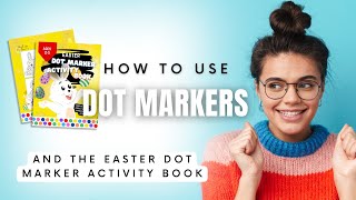 How to Use Dot Markers & Easter Dot Marker Activity Book For Toddlers & Kids