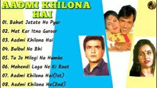 Aadmi Khilona Hai Movie All Songs||Govinda & Meenakshi Seshadri||Musical Club