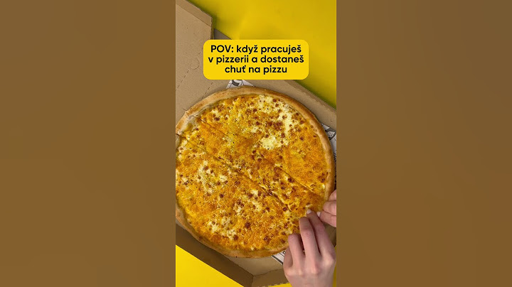 POV: Když pracuješ v pizzerii 🍕