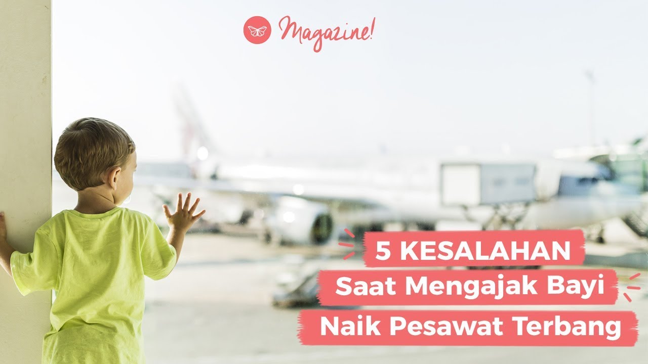 Syarat Naik Pesawat Di Bawah 17 Tahun - Tentang Tahun