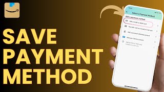 How to Save Payment Method on Amazon App screenshot 5