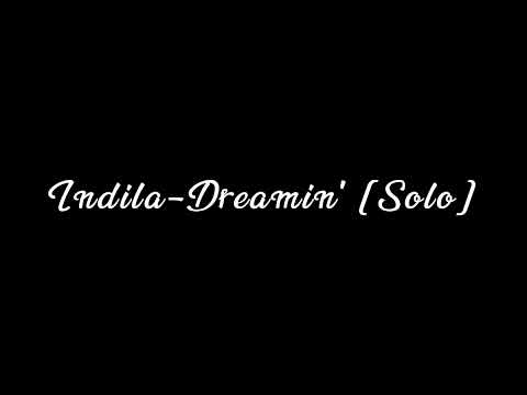 ✨💖Indila-Dreamin' [Solo]💖✨ Not mine