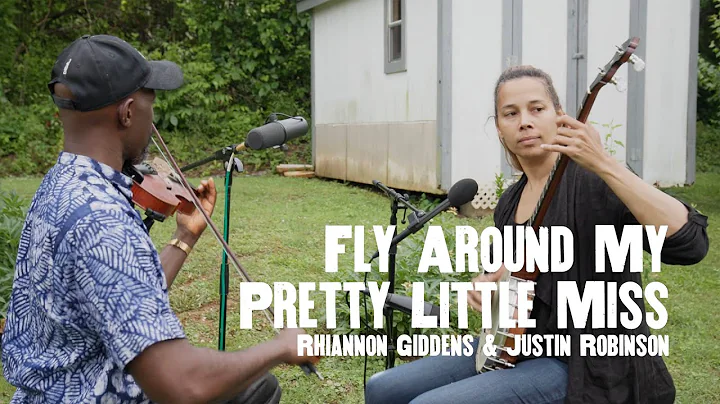 Rhiannon Giddens & Justin Robinson - Fly Around My Pretty Little Miss (Official Video)