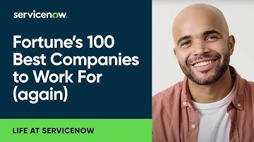 Why ServiceNow is among Fortune’s 100 Best Companies to Work For (again)