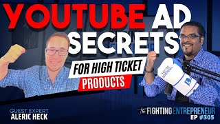 Advanced YouTube Ad Secrets To Sell High Ticket Products | Aleric Heck