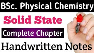 BSc Solid State Notes || BSc physical chemistry handwritten notes english medium